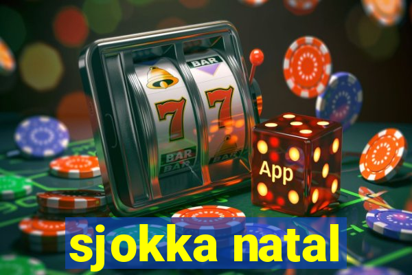 sjokka natal